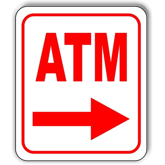 ATM Right Arrow RED Aluminum Composite Sign
