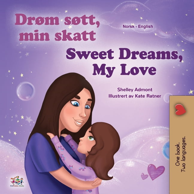 Norwegian English Bilingual Collection Sweet Dreams, My Love (Norwegian English Bilingual Book for Kids), (Paperback)