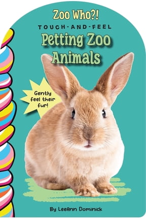 Zoo Who? Touch and Feel Petting Zoo Animals Touch and Feel, (Board Book)