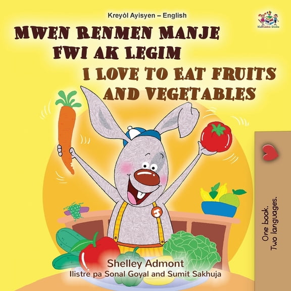 Haitian Creole English Bilingual Collect I Love to Eat Fruits and Vegetables (Haitian Creole English Bilingual Children's Book), (Paperback)