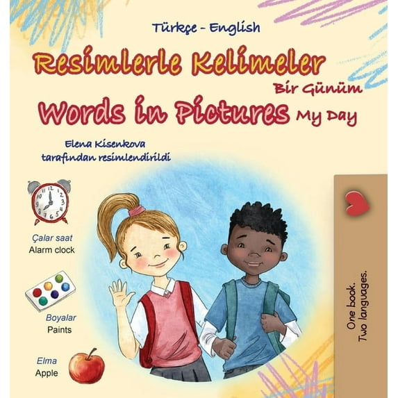 Turkish English Bilingual Collection Words in Pictures - My Day (Turkish English Bilingual Children's Book), (Hardcover)