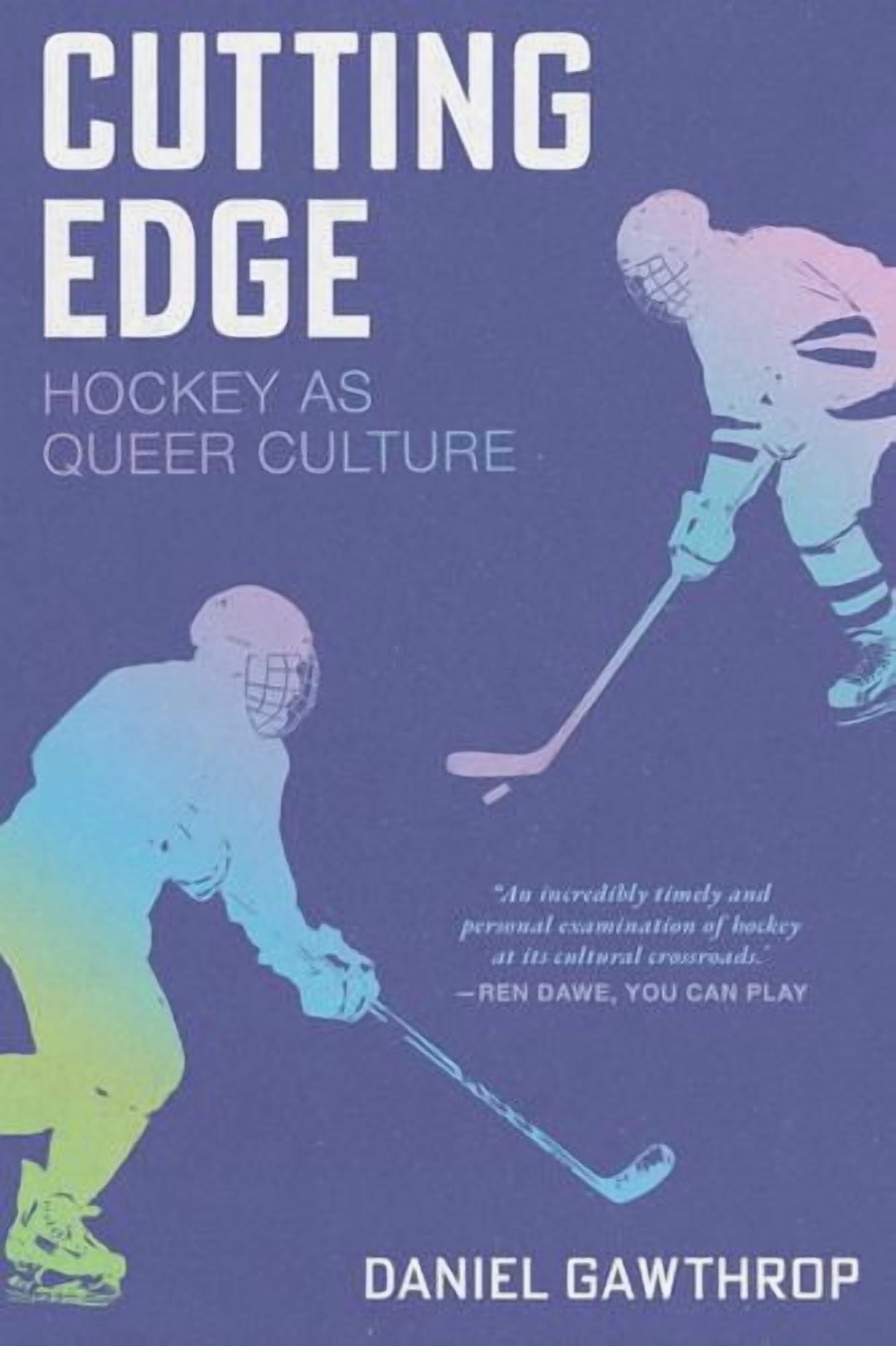 Cutting Edge: Hockey as Queer Culture