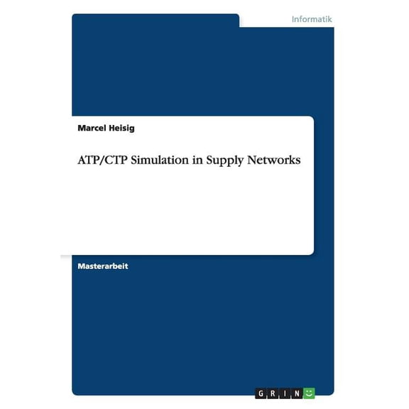 ATP/CTP Simulation in Supply Networks (Paperback)