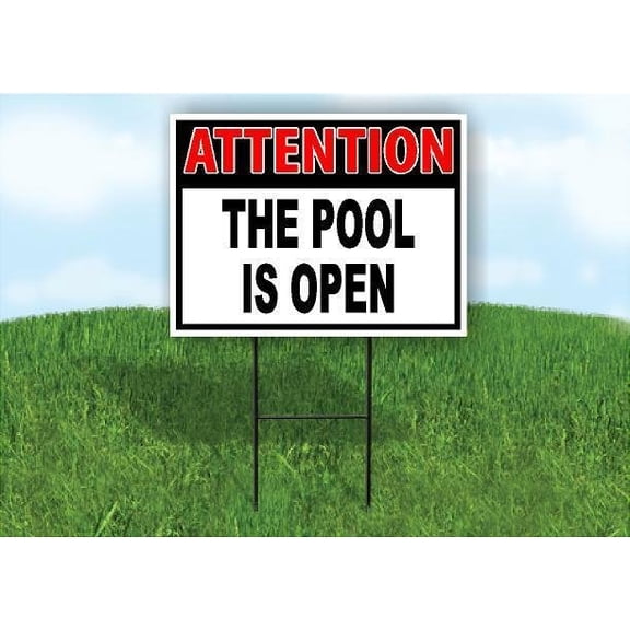 ATTENTION THE POOL IS OPEN RED BLACK 18inx24in Yard Road Sign w/ Stand