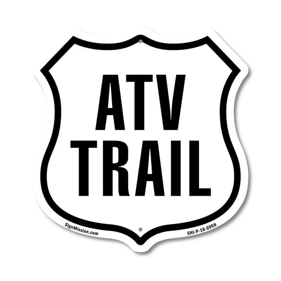ATV Trail 12 inch X 12 inch Shield-Shaped Rust-Free Aluminum Metal Sign Weather Resistant Made in the USA