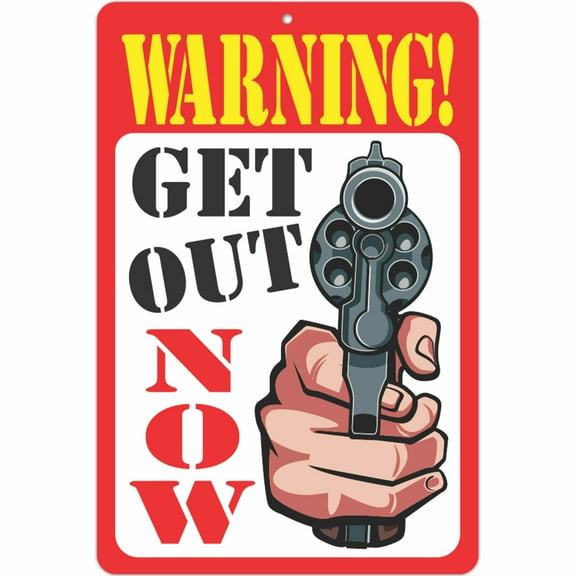 ATX Custom Signs - Funny Warning Sign Warning Get Out Now - Size 8 x 12
