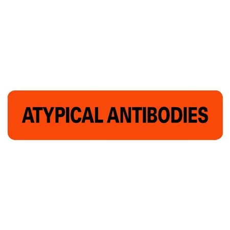 ATYPICAL ANTIBODIES Medical Labels