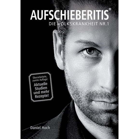 AUFSCHIEBERITIS(R) - Die Volkskrankheit Nr. 1 (Paperback)