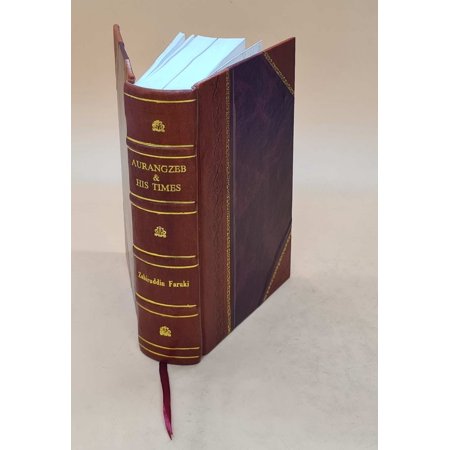 AURANGZEB amp HIS TIMES 1935 [Leather Bound]