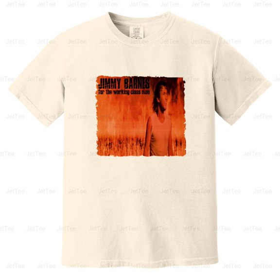 AUS-058 Jimmy Barnes For The Working Class Man Australia Music Comfort Color T-Shirt Unisex, up to 4XL