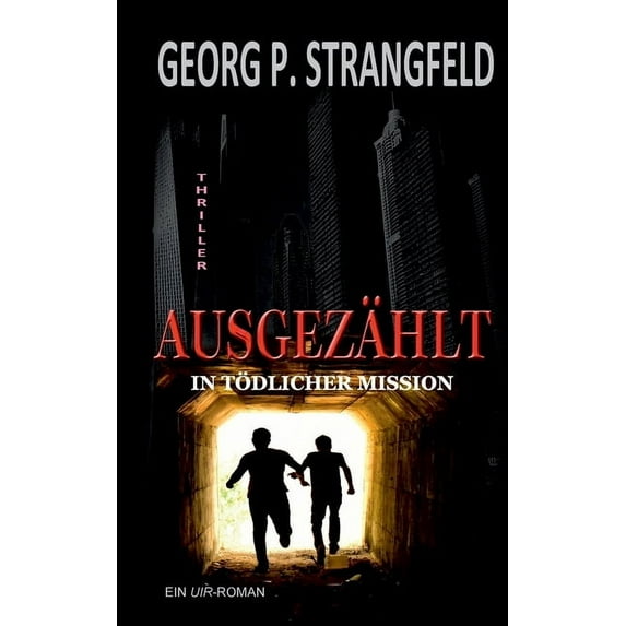 AUSGEZÃHLT - In tödlicher Mission, (Paperback)