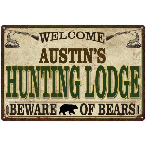 AUSTIN'S Hunting Lodge Sign Man Cave 8x12 Metal Sign 208120085304