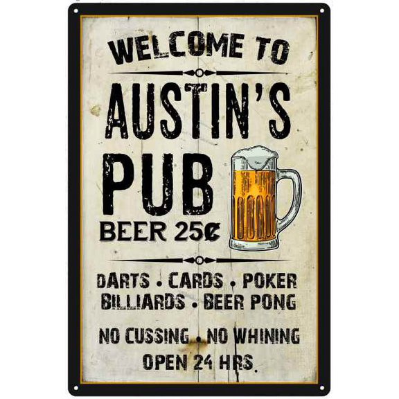 AUSTIN'S Pub Sign Vintage Man Cave Bar Wall Decor Gift 8x12 Metal 108120028304
