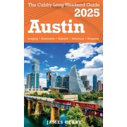 AUSTIN The Cubby Long Weekend Guide, Paperback