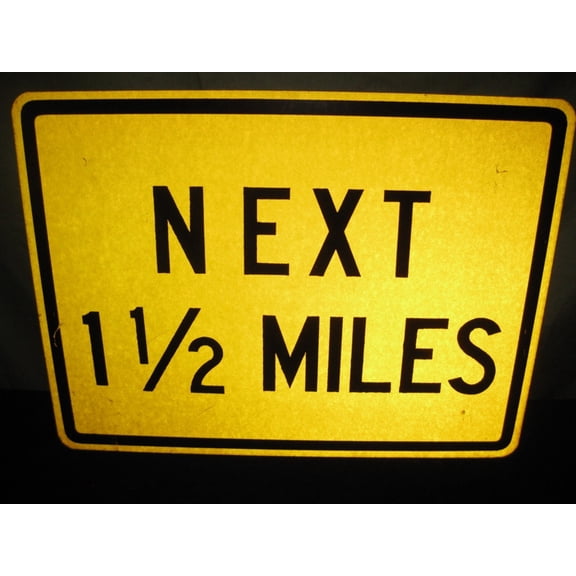 AUTHENTIC NEXT 1 1/2 MILES ROAD TRAFFIC STEEL STREET SIGN DOT GARAGE DECOR