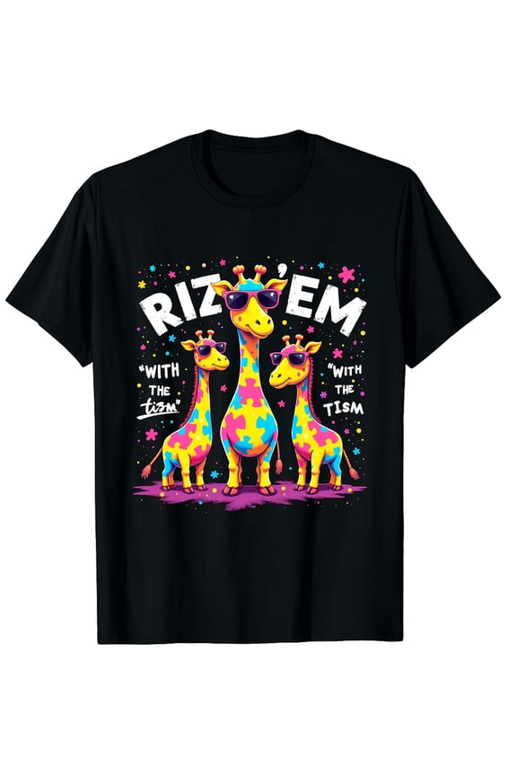AUTISM Rizz Em With The Tism Autistic Giraffe Graphic Crew Neck Short Sleeve T-Shirts (Men's, Women's)