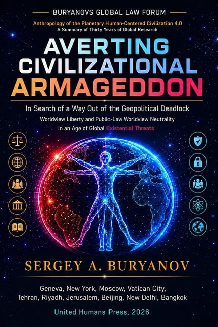 AVERTING CIVILIZATIONAL ARMAGEDDON In Search of a Way Out of the Geopolitical Deadlock: Worldview Liberty and Public-Law, (Paperback)