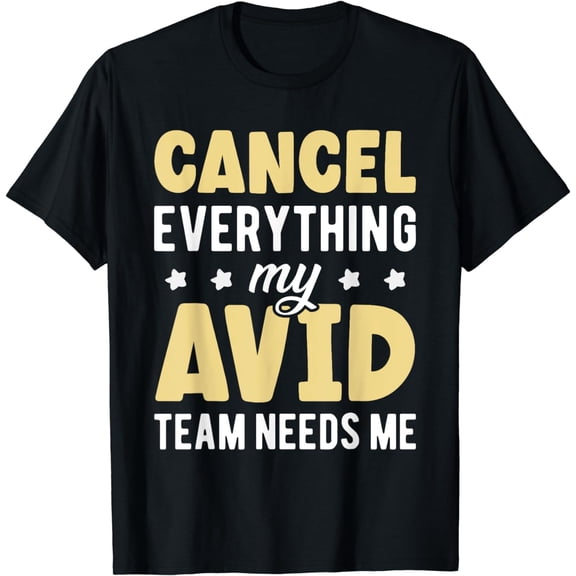 AVID Appreciation AVID Teacher Must Haves AVID Program T-Shirt