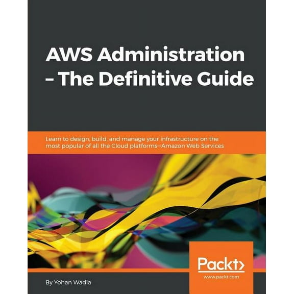 AWS Administration - The Definitive Guide, (Paperback)