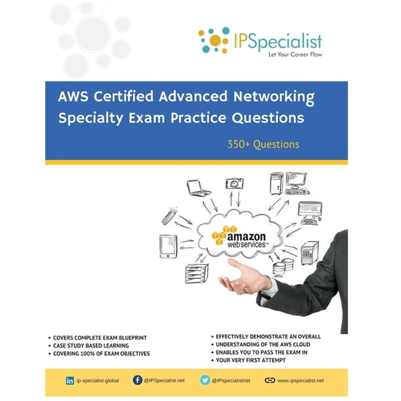 AWS Certified Advanced Networking Specialty Exam Practice Questions: 350+ Exam Questions, (Paperback)