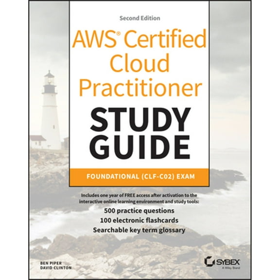 Pre-Owned AWS Certified Cloud Practitioner Study Guide With 500 Practice Test Questions: Foundational (CLF-C02) Exam (Sybex Study Guide), 9781394235636, 1394235631, Paperback, 2 edition