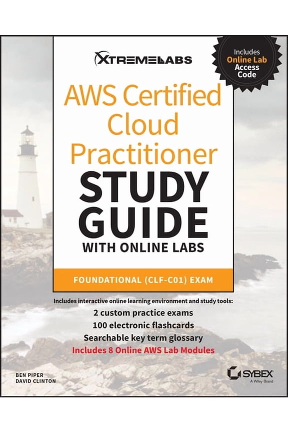 AWS Certified Cloud Practitioner Study Guide with Online Labs: Foundational (Clf-C01) Exam, (Paperback)