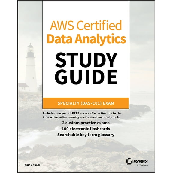 AWS Certified Data Analytics Study Guide: Specialty (Das-C01) Exam, (Paperback)