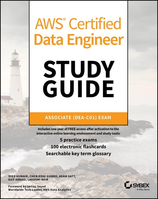 Sybex Study Guide AWS Certified Data Engineer Study Guide: Associate (Dea-C01) Exam, (Paperback)