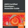 thumbnail image 1 of AWS Certified Developer - Associate Guide, Second Edition, (Paperback), 1 of 1