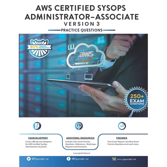 AWS Certified SysOps Administrator - Associate: Practice Questions Version 3