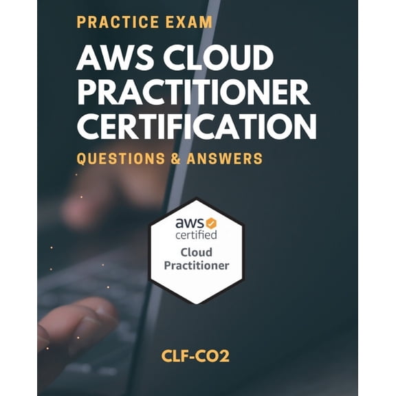 AWS Cloud Practitioner, Practice Exam, (Paperback)