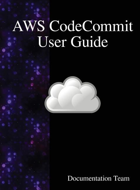 AWS CodeCommit User Guide, (Hardcover) - Walmart.com