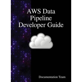 AWS Data Pipeline Developer Guide, (Hardcover)
