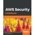 thumbnail image 1 of AWS Security Cookbook, (Paperback), 1 of 1