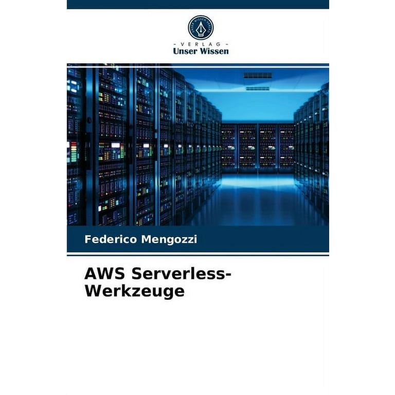 AWS Serverless-Werkzeuge (Paperback) 