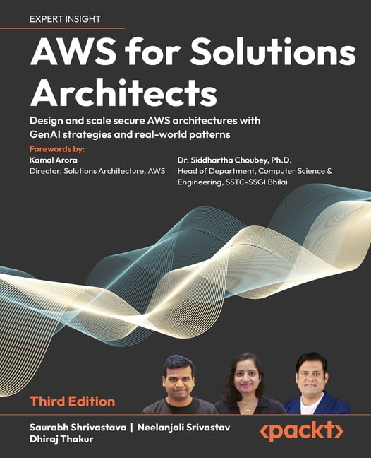 AWS for Solutions Architects - Third Edition: Design and scale secure AWS architectures with GenAI strategies and real-w, (Paperback)
