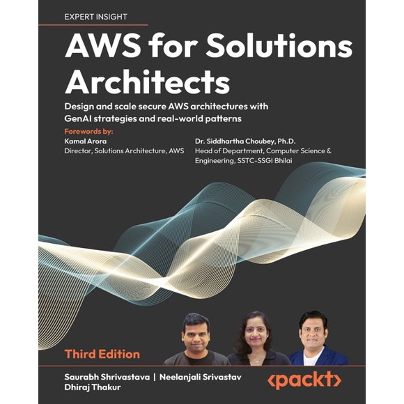 AWS for Solutions Architects - Third Edition: Design and scale secure AWS architectures with GenAI strategies and real-w, (Paperback)