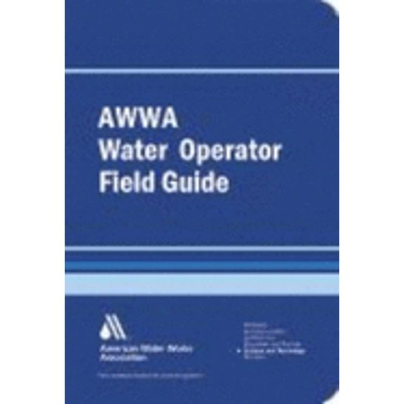 Pre-Owned Water Operator's Field Guide (Paperback) 1583213155 9781583213155
