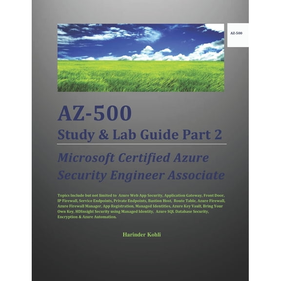 AZ-500 Study & Lab Guide Part 2 : Microsoft Certified Azure Security Engineer Associate (Paperback)