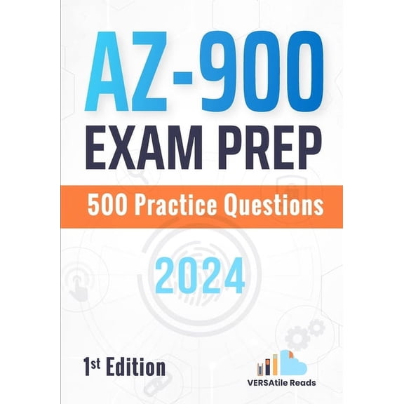 AZ-900 Exam Prep: 500 Practice Questions: 1st Edition - 2024, (Paperback)