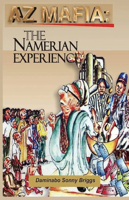 AZ Mafia: : The Namerian Experience, (Paperback)