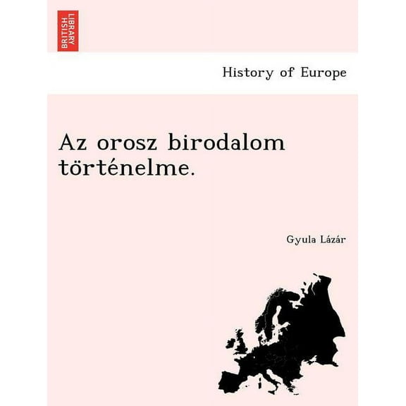 AZ Orosz Birodalom to Rte Nelme. (Paperback)
