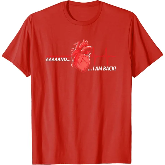 Aaand Im Back Heart Attack Survivor Pride Support T-Shirt Unisex S-5XL Hot Trending Shirt, Vintage Birthday Gift