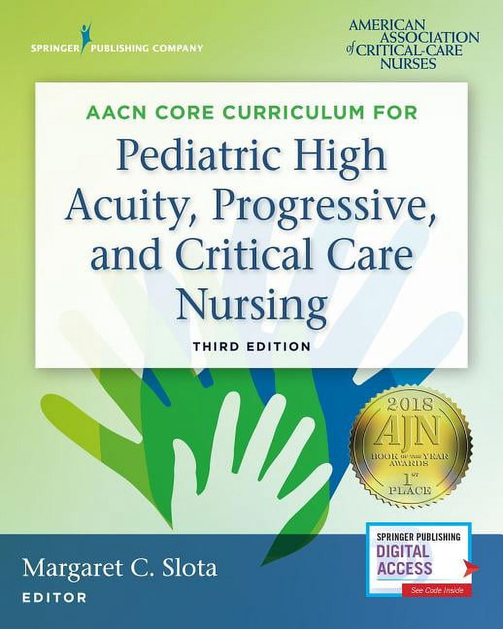 AACN Core Curriculum for Pediatric High Acuity, Progressive, and Critical Care Nursing, (Paperback)