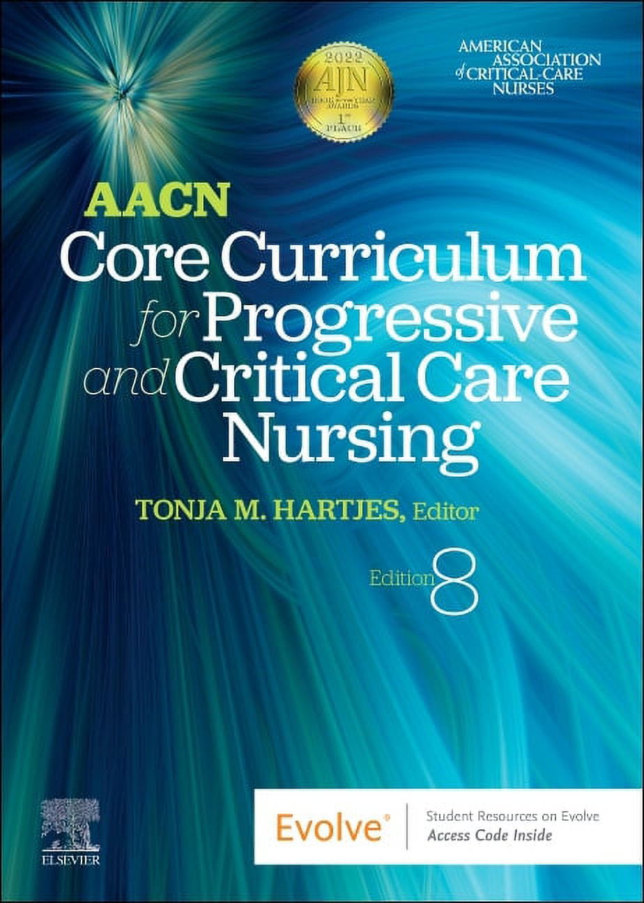 Aacn Core Curriculum for Progressive and Critical Care Nursing, (Paperback)