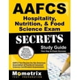 thumbnail image 1 of Aafcs Hospitality, Nutrition, & Food Science Exam Secrets Study Guide : Aafcs Test Review for the American Association of Family & Consumer Sciences Certification Examination (Paperback), 1 of 2