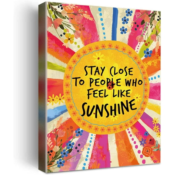 Aaheei Inspirational Wall Decor,Stay Close to People Who Feel Like Sunshine Wall Art Canvas Prints for Teen Girls Room Wall Decor