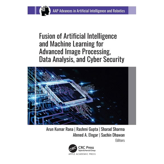 Aap Advances in Artificial Intelligence Fusion of Artificial Intelligence and Machine Learning in Advanced Image Processing, (Hardcover)