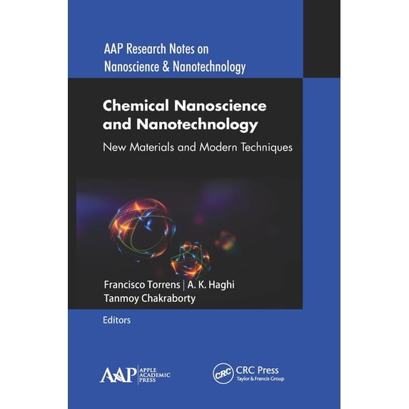Aap Research Notes on Nanoscience and Na Chemical Nanoscience and Nanotechnology: New Materials and Modern Techniques, (Paperback)