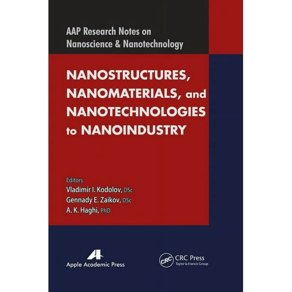 Aap Research Notes on Nanoscience and Na Nanostructures, Nanomaterials, and Nanotechnologies to Nanoindustry, (Paperback)